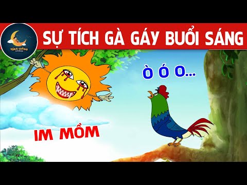 #1 SỰ TÍCH GÀ GÁY BUỔI SÁNG – PHIM HOẠT HÌNH HAY – TRUYỆN CỔ TÍCH – PHIM HOẠT HÌNH – QUÀ TẶNG CUỘC SỐNG Mới Nhất