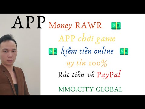 #1 Money RAWR ❇️   APP chơi game kiếm tiền online  💵  uy tín 100%  Rút tiền về PayPal Mới Nhất