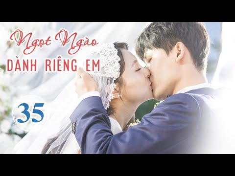 #1 Cực Phẩm Phim Ngôn Tình Siêu Hot | NGỌT NGÀO DÀNH RIÊNG EM – Tập Cuối | Huace Croton TV Vietnam Mới Nhất