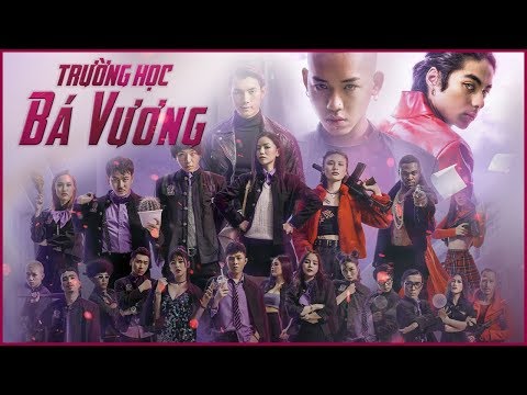 #1 Phim Chiếu Rạp – Trường Học Bá Vương | Wean Lê, Nhan Phúc Vinh, Hạ Anh, Gin Tuấn Kiệt, Liz, Ivone Mới Nhất