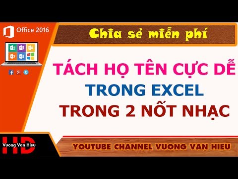 #1 Thủ thuật excel: Tách họ tên trong Excel cực dễ I Vương Văn Hiệu Mới Nhất