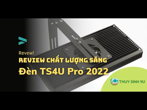 #1 Đèn thủy sinh TS4U Pro Update 2022 siêu ngon cho bể 60cm đến 90cm Mới Nhất