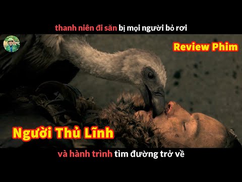 #1 Đi Săn bị Bỏ Rơi và Hành Trình Trở Về – Review phim Người Thủ Lĩnh Mới Nhất