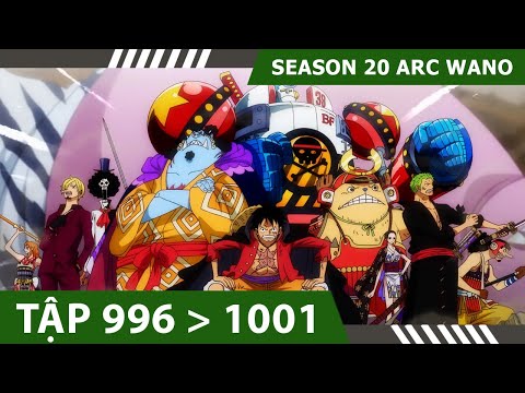 #1 Review One Piece [#SS20] – P22 ARC WANO 💀 Tóm tắt Đảo Hải Tặc Tập 996,997,998,999,1000,1001 Mới Nhất