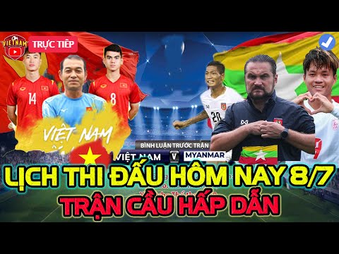 #1 🔴Lịch Trực Tiếp Bóng Đá Hôm Nay 8/7: U19 Việt Nam vs U19 Myanmar, Trận Cầu Hấp Dẫn Mới Nhất