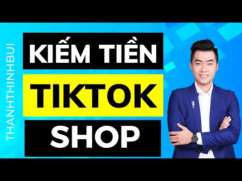 #1 TikTok Shop là gì? Cách bán hàng trên TikTok Shop nghìn đơn Mới Nhất
