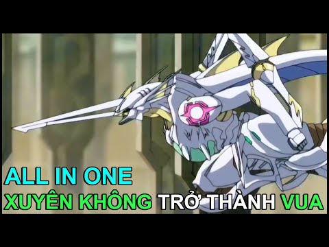 #1 XUYÊN KHÔNG TỪ THẰNG HẦU RÁCH TRỞ THÀNH VUA | REVIEW PHIM ANIME HAY | TÓM TẮT ANIME Mới Nhất