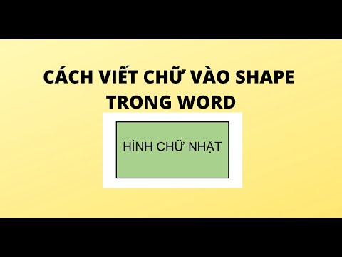 #1 CÁCH VIẾT CHỮ VÀO SHAPE TRONG WORD Mới Nhất