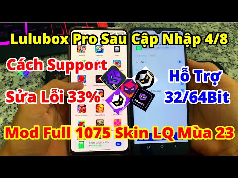 #1 LuluBox Pro Sau Cập Nhập 4/8 I Cách Support Sửa Lỗi 33% Trong Lulubox Pro 6.11 Mới Nhất