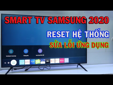 #1 Reset Hệ Thống Smart TV Samsung – Sửa Lỗi Ứng Dụng  – Youtube không tìm kiếm được bằng giọng nói ! Mới Nhất