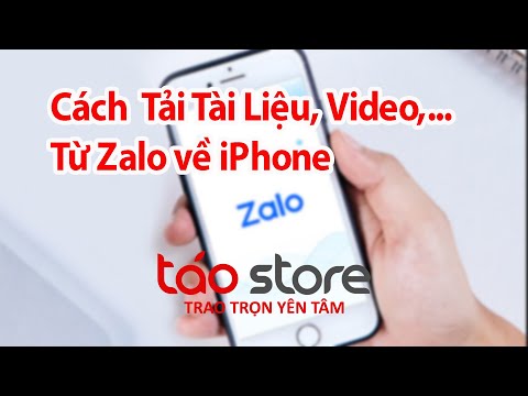 #1 Cách Tải File, Video, … Từ Zalo về iPhone Cực Đơn Giản | Táo Store Mới Nhất