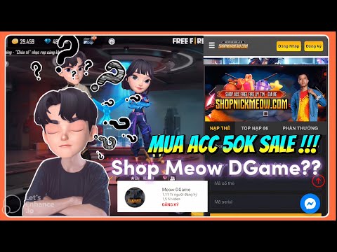 #1 [Review Shop] Mua Acc 50k Đang Sale Và Quay Kim Cương Trên Shop Meow DGame Và… Mới Nhất
