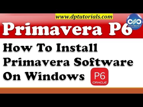#1 Primavera P6 Download & Install || How To Install Oracle Primavera Software (Cleaned) | dptutorials Mới Nhất