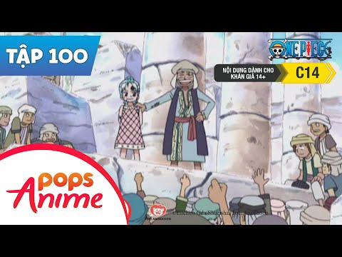 #1 One Piece Tập 100 – Chiến Binh Phiến Loạn Kohza – Giấc Mơ Với Vivi – Đảo Hải Tặc Mới Nhất