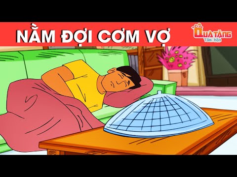 #1 NẰM ĐỢI CƠM VỢ – PHIM HOẠT HÌNH HAY NHẤT – TRUYỆN CỔ TÍCH – CHUYỆN CỔ TÍCH – QUÀ TẶNG CUỘC SỐNG Mới Nhất