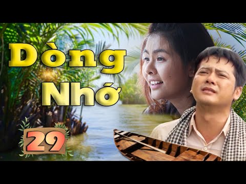 #1 Phim Bộ Tình Cảm Tâm Lý Xã Hội Hay Nhất 2022 – Dòng Nhớ – Tập 29 | Vân Trang, Hoàng Anh, Thanh Hiền Mới Nhất