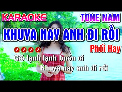 #1 Khuya Nay Anh Đi Rồi Karaoke Bolero Nhạc Sống Tone Nam ( BEAT CHUẨN ) – Tình Trần Organ Mới Nhất