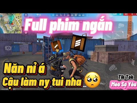 #1 Tik Tok Free Fire | Full phim ngắn: ''Năn nỉ á. Cậu làm ny tui nha'' | Mèo Sợ Yêu Mới Nhất