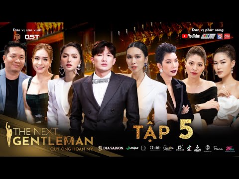 #1 THE NEXT GENTLEMAN TẬP 5 | TOP 12 THỂ HIỆN BẢN LĨNH QUÝ ÔNG TRƯỚC KHÁCH MỜI, AI SẼ VÀO PHÒNG LOẠI? Mới Nhất