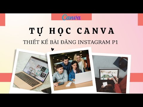 #1 VznzziVlog | Tự học Canva | #8 Thiết kế bài đăng Instagram P1 Mới Nhất