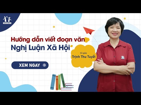 #1 GPPEN2023 [BGHT] Hướng dẫn viết đoạn văn NLXH – Cô Trịnh Thu Tuyết Mới Nhất