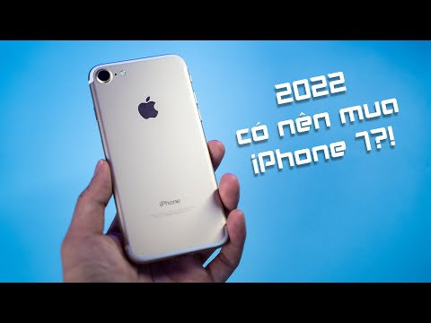 #1 2022 có còn nên mua iPhone 7 nữa không: Hay chỉ làm máy phụ?! Mới Nhất