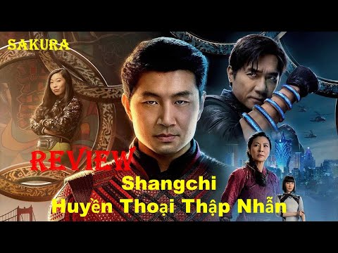 #1 REVIEW PHIM SHANGCHI VÀ HUYỀN THOẠI THẬP NHẪN || SAKURA REVIEW Mới Nhất