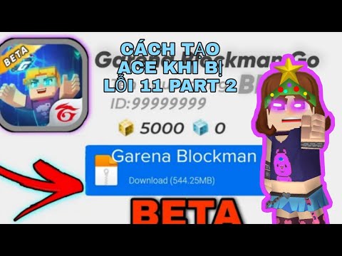 #1 CÁCH TẠO TÀI KHOẢNG TRONG BLOCKMANGO BETA KHI BỊ LỖI 11 (GARENABLOCKMANGO) Mới Nhất