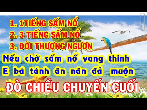 #1 💞1 TIẾNG SẤM NỔ 💞 3 TIẾNG SẤM NỔ 🍀 ĐỜI THƯỢNG NGƯƠN 💞🍀 2 Mới Nhất