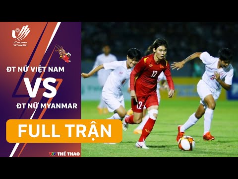 #1 RE-LIVE | ĐT nữ Việt Nam – ĐT nữ Myanmar: Bán kết bóng đá nữ SEA Games 31 Mới Nhất