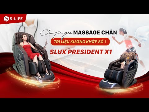 #1 Bứt Phá Công Nghệ – Ghế Massage Slux President X1 bí quyết sống trẻ – khỏe – đẹp của dân văn phòng Mới Nhất