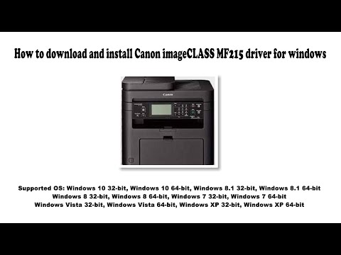 #1 How to download and install Canon imageCLASS MF215 driver Windows 10, 8.1, 8, 7, Vista, XP Mới Nhất