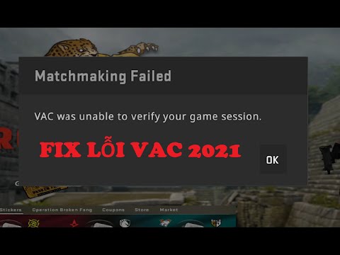 #1 Cách sửa lỗi CSGO "VAC was unable to verify your game session" 2021 – Meow con lon toN Mới Nhất