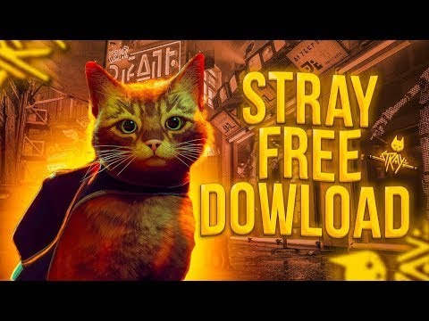 #1 STRAY CRACK | FREE DOWNLOAD PC | TUTORIAL STRAY CRACK 2022 FOR PC Mới Nhất