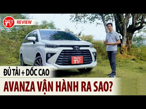 #1 Đánh giá Toyota Avanza Premio 2022 chở đủ tải chinh phục 'Ông tổ' Phạ Đin | TIPCAR TV Mới Nhất