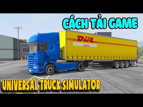 #1 Cách tải game Universal Truck Simulator UTS DualCarbon bản chính thức |Thần Hóng Mới Nhất