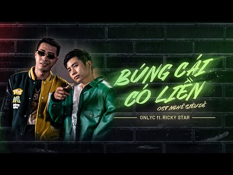 #1 Búng Cái Có Liền – Only C ft. Ricky Star | OST NGHỀ SIÊU DỄ Mới Nhất