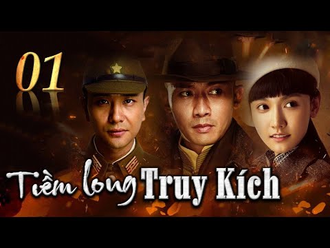 #1 TIỀM LONG TRUY KÍCH – Tập 01 | Phim Chiến Tranh Kháng Nhật Siêu Hấp Dẫn 2022 | Hoa Thành Film Mới Nhất