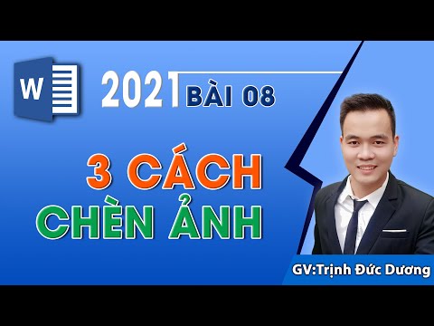 #1 Cách chèn hình ảnh vào Word 2016, 2007, 2010, 2013 | Bài 8 Mới Nhất