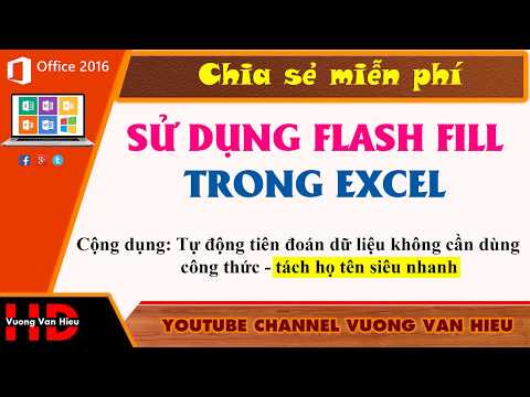 #1 Thủ thuật excel: Hướng dẫn sử dụng Flash Fill trong excel – Tiên đoán dữ liệu không cần công thức Mới Nhất