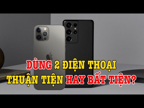 #1 Tư vấn điện thoại: có nên mua 2 chiếc cho thuận tiện? Mới Nhất