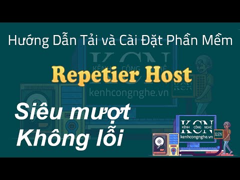 #1 Hướng dẫn tải và cài đặt phần mềm in 3d Repetier Host 1000% thành công Mới Nhất