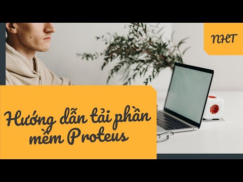 #1 Cách tải phần mềm Proteus – NHT Mới Nhất