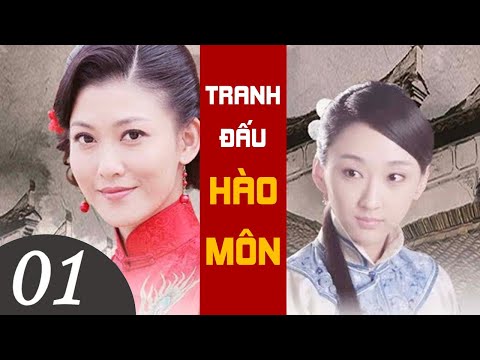 #1 TRANH ĐẤU HÀO MÔN TẬP 01 – Phim Bộ Cổ Trang Hay Nhất Trung Quốc (Thuyết Minh) Mới Nhất