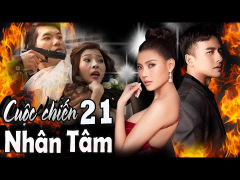 #1 PHIM BỘ HÌNH SỰ HÀNH ĐỘNG VIỆT NAM MỚI HAY NHẤT 2021►Phim CUỘC CHIẾN NHÂN TÂM- Tập 21►THÚY DIỄM đóng Mới Nhất