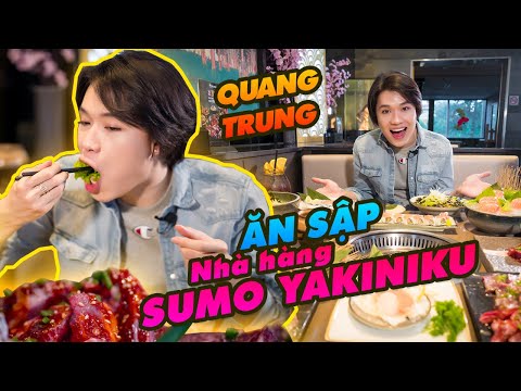 #1 Quang Trung ĂN SẬP nhà hàng Sumo Yakiniku | Một mình cân hết phần ăn 8 người! Mới Nhất