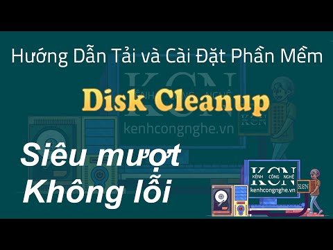 #1 Hướng dẫn tải và cài đặt phần mềm Disk Cleanup 1000% thành công Mới Nhất