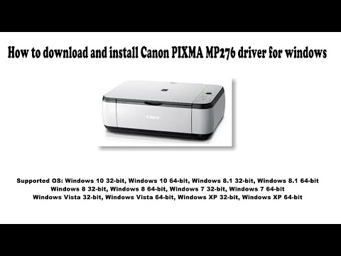 #1 How to download and install Canon PIXMA MP276 driver Windows 10, 8 1, 8, 7, Vista, XP Mới Nhất