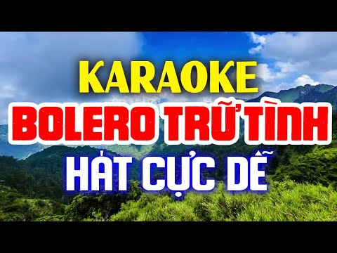 #1 KARAOKE Liên Khúc Karaoke Nhạc Sến – Bolero – Trữ Tình Dễ Hát Nhất – Nhạc Sống Karaoke Mới Nhất