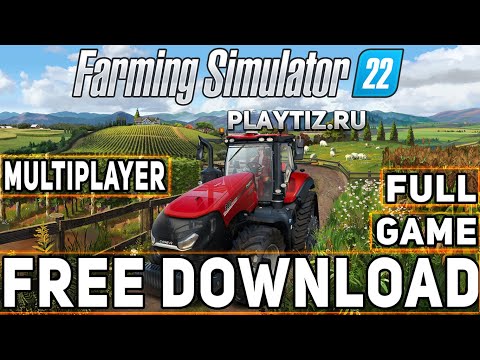 #1 Farming Simulator 22 Download PC Free ✅ Full Game Active [Multiplayer] ✅ Mới Nhất